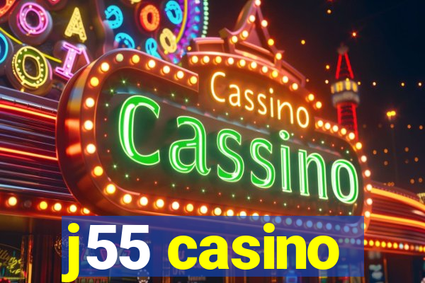 j55 casino